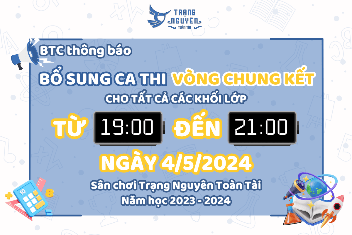 thong-bao-bo-sung-ca-thi-vong-chung-ket-trang-nguyen-toan-tai-2023-2024